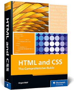 HTML & CSS: The Comprehensive Guide to Excelling in HTML5 and CSS3 for Responsive Web Design, Dynamic Content, and Modern Layouts (Rheinwerk Computing) First Edition book cover