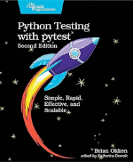 Python Testing with pytest: Simple, Rapid, Effective, and Scalable  book cover